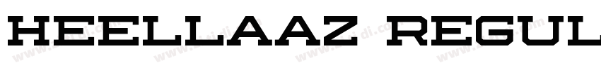 Heellaaz Regular字体转换 Heellaaz Regular字体转换